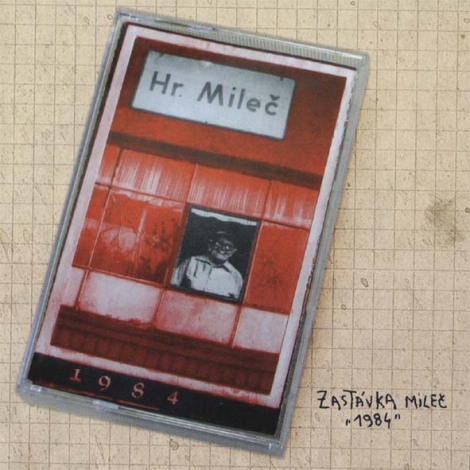 Zastávka Mileč (ZNC) - 1984 (CD)