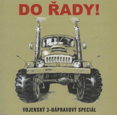 Do řady! - Vojenský 3-nápravový speciál (CD)