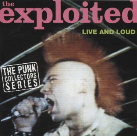 Exploited, The - Live and Loud (CD)
