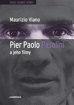 Pier Paolo Pasolini a jeho filmy - 