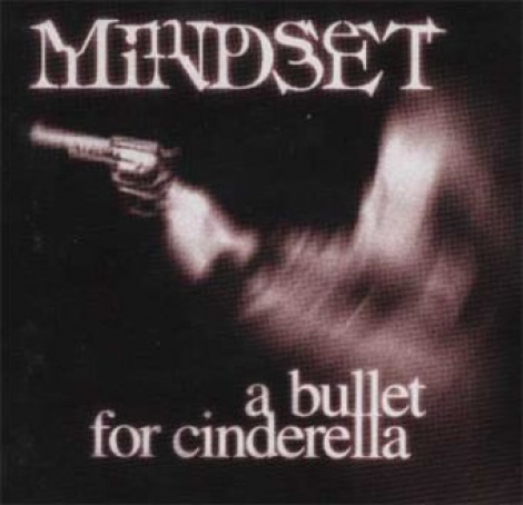 Mindset - A Bullet For Cinderella (CD)