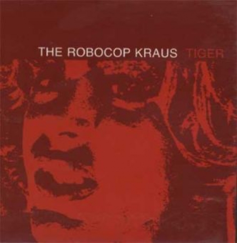 Robocop Kraus, The - Tiger (Digipack CD)