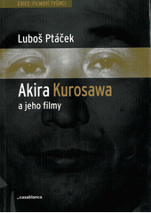 Akira Kurosawa a jeho filmy - 
