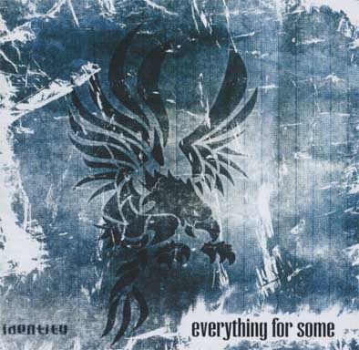 Everything For Some - Identity (CD)