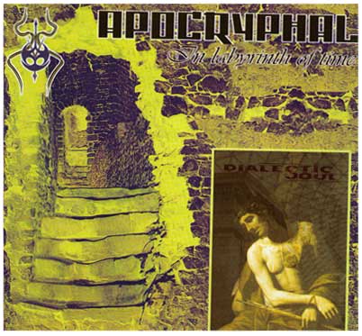 Apocryphal / Dialectic Soul - In Labyrinth Of Time / Dialectic Soul (CD)