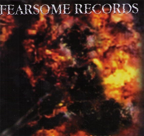FearSome Records - Blown To Pieces (CD)