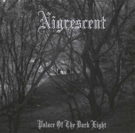 Nigrescent - Palace Of The Dark Light (CD)