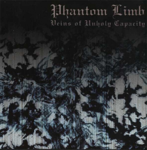 Phantom Limb - Veins Of Unholy Capacity (CD)