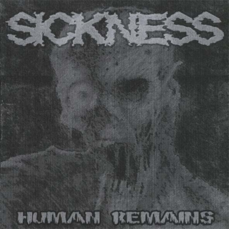SICKNESS - human remains