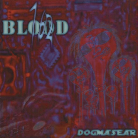 Blood 7.62 - Dogmasear (CD)