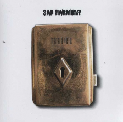 SAD HARMONY - tete a tete