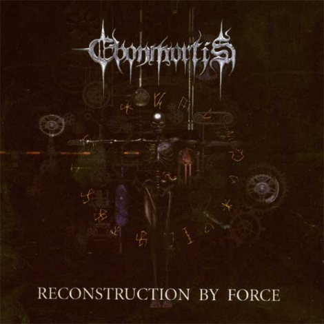 Ebonmortis - Reconstruction By Force (CD)