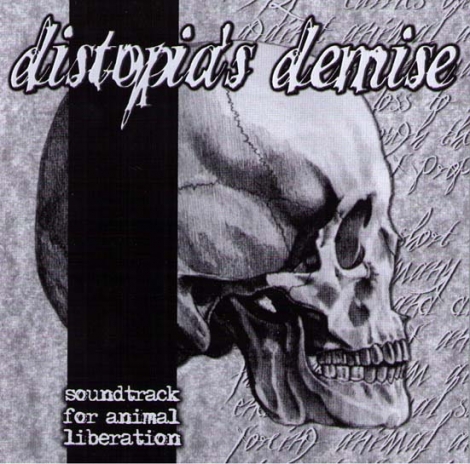 DISTOPIA'S DEMISE - Soundtrack for animal liberation