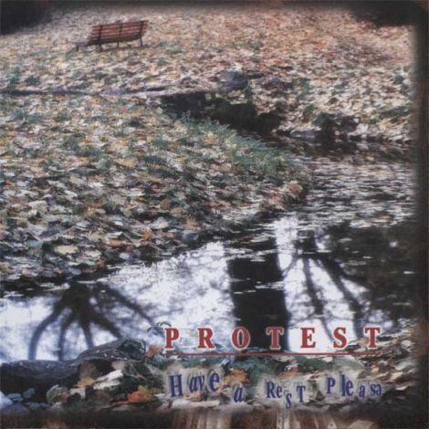 Protest - Have a Rest, Please (CD)