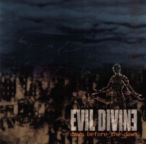 Evil Divine - Dawn Before The Dawn (CD)