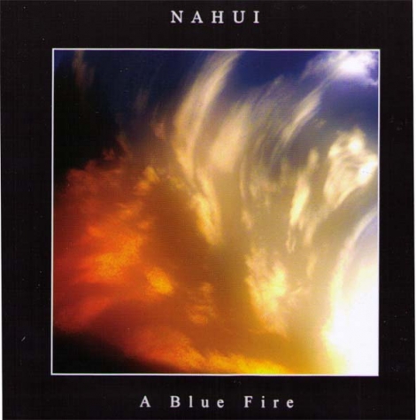 Nahui - A Blue Fire (CD)
