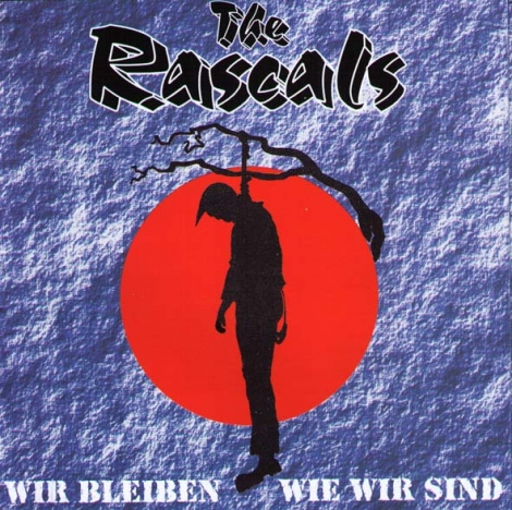 Rascals, The - Wir Bleiben Wie Wir Sind (CD)