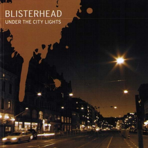 Blisterhead - Under The City Lights (CD)