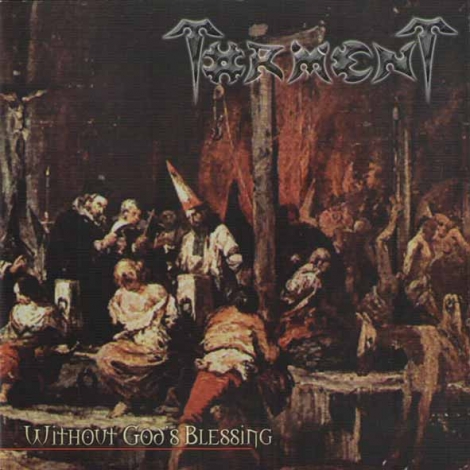 Torment - Without God’s Blessing (CD)