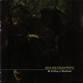 Deva Noctua Entropia - Be SinKing In Marshland (CD)