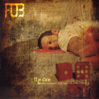 F.O.B. - the dice - the seventh dot for certain victory
