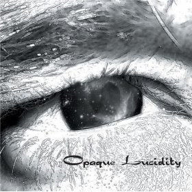Opaque Lucidity - Opaque Lucidity (CD)