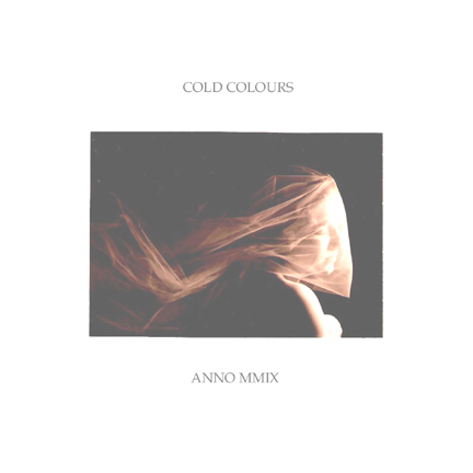 Cold Colours - Cold Colours