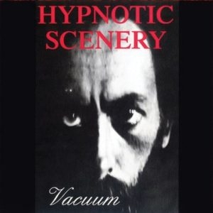 Hypnotic Scenery - Vacuum (Digipack CD)