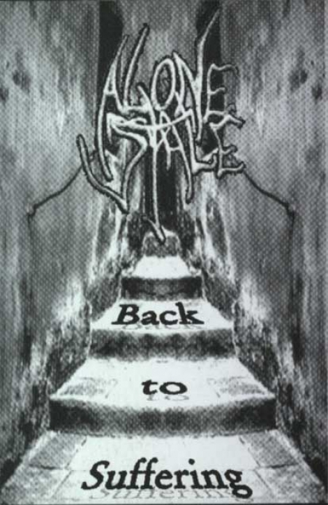 Alone Stale - Back to Suffering (MC)