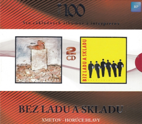 Bez ladu a skladu - Xmetov / Horúce hlavy (2 CD)