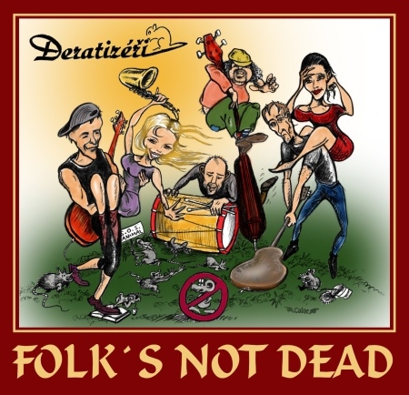 Deratizéři - Folk's Not Dead (CD)
