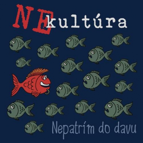 Nekultúra ‎ - Nepatrím do davu (CD)