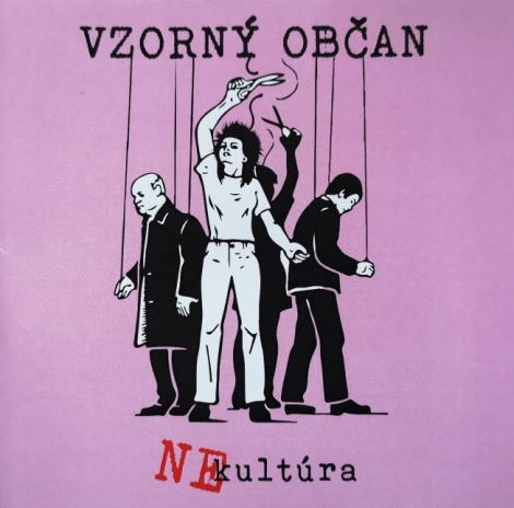 Nekultúra - Vzorný občan / Neprispôsobivý punk (CD)