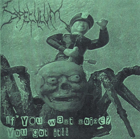 Speculum - If You Want Noize? You Got It!! (Vinyl EP)
