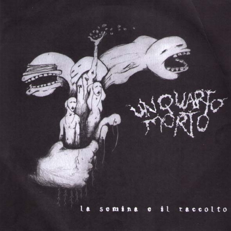 Un Quarto Morto - La Semina E Il Raccolto (Vinyl EP)