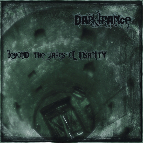 Darktrance - Beyond The Gates Of Insanity (CD)