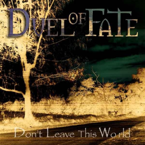 Duel Of Fate - Don't Leave This World (CD)