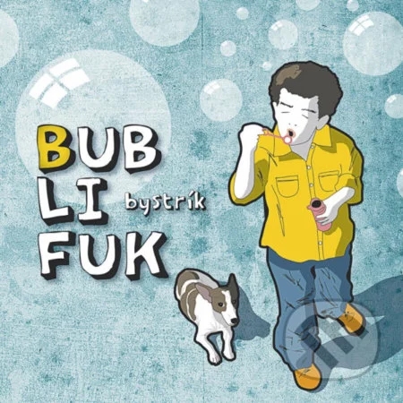 Bystrík - Bublifuk (CD)