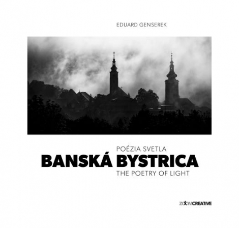 Banská Bystrica / Poézia svetla / The Poetry of Light - 