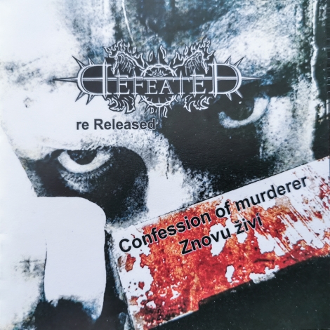 Defeated - Confession Of Murderer / Znovu živí (CDr)