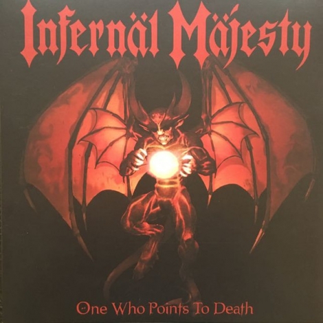 Infernäl Mäjesty - One Who Points To Death (LP)