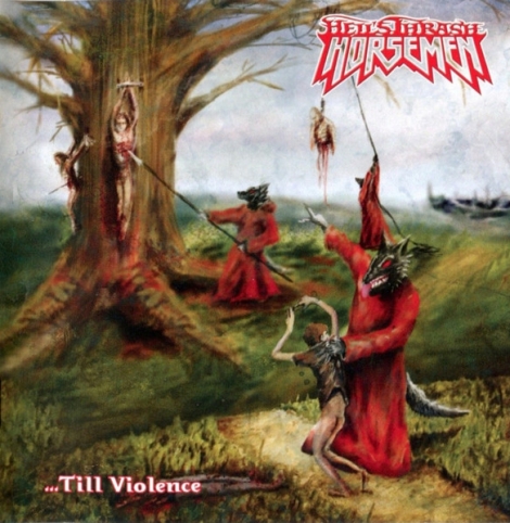 Hell's Thrash Horsemen - ...Till Violence (CD)