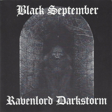 Black September / Ravenlord Darkstorm - Black September / Ravenlord Darkstorm (CD)