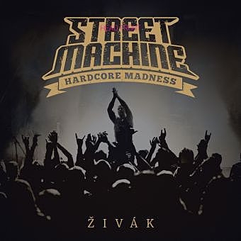 Street Machine - Živák (LP)