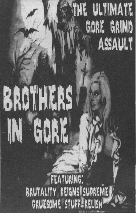 Brutality Reigns Supreme / Gruesome Stuff Relish - Brothers In Gore: The Ultimate Gore Grind Assault (MC)