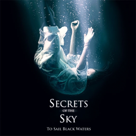 Secrets Of The Sky - To Sail Black Waters (Digipack CD)