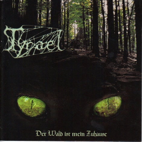 Tyrael - Der Wald Ist Mein Zuhause (CD)