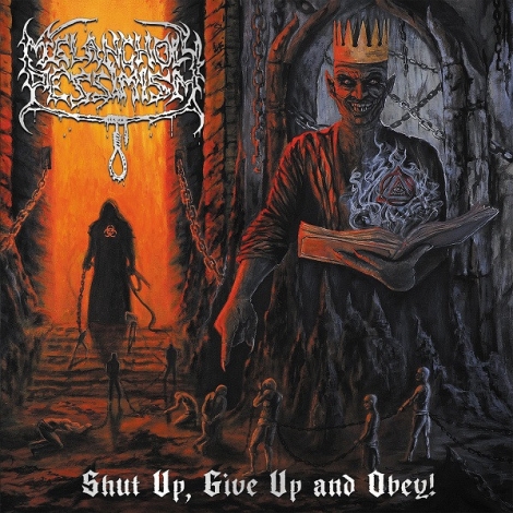 Melancholy Pessimism - Shut Up, Give Up And Obey! (CD)