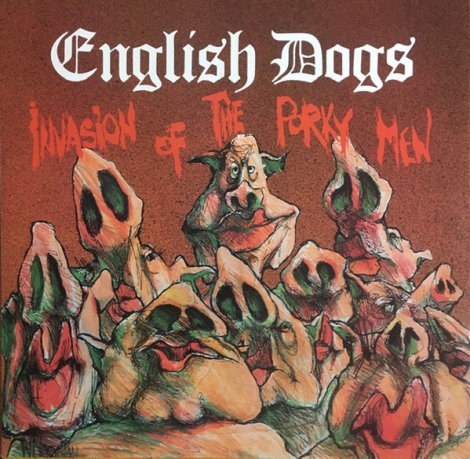 English Dogs - Invasion Of The Porky Men & Mad Punx And English Dogs (CD)