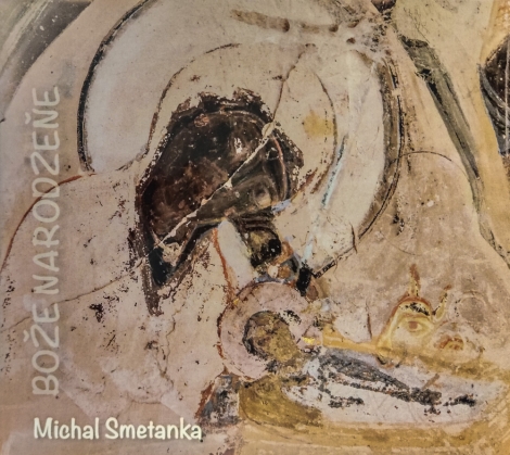 Smetanka Michal - Bože narodzeňe (Digipack CD)